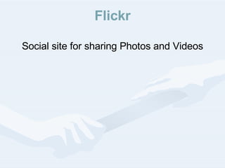 Flickr Social site for sharing Photos and Videos 