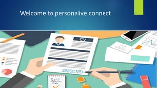 Welcome to personalive connect
 