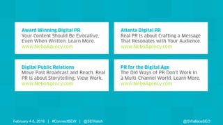 February 4-5, 2016 | #ConnectSEW | @SEWatch @SWallaceSEO
 