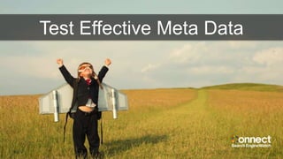 Test Effective Meta Data
 