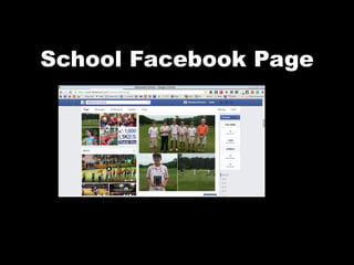 School Facebook Page
 