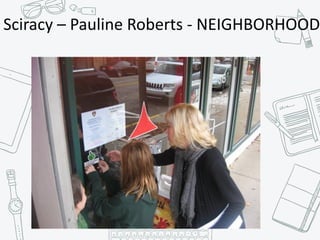 Sciracy	–	Pauline	Roberts	-	NEIGHBORHOOD
 