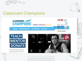 Classroom	Champions
 