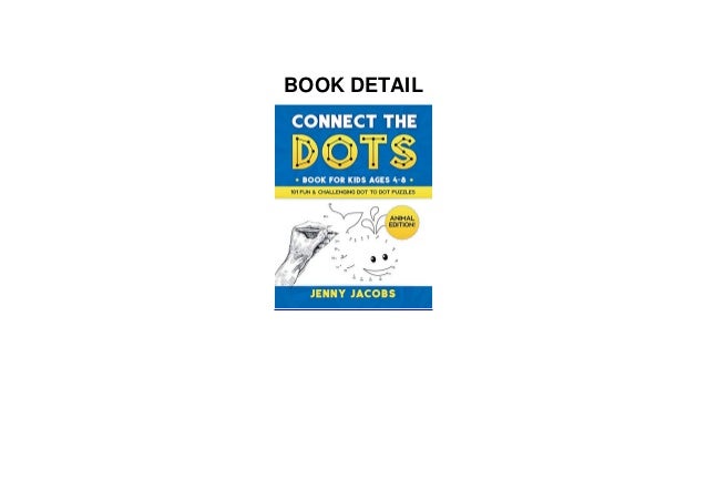 Pdf Book Connect The Dots For Kids Ages 4 8 Animal Edition 101 Pdf Book Connect The Dots For Kids Ages 4 8 Animal Edition 101