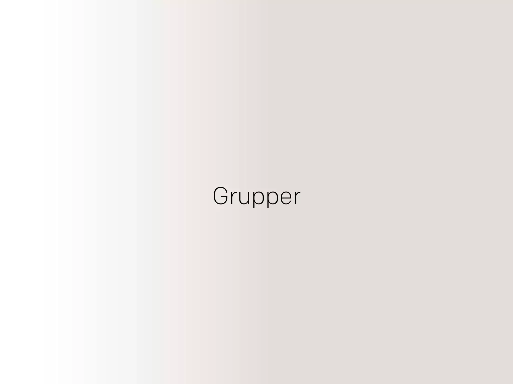 Grupper
 