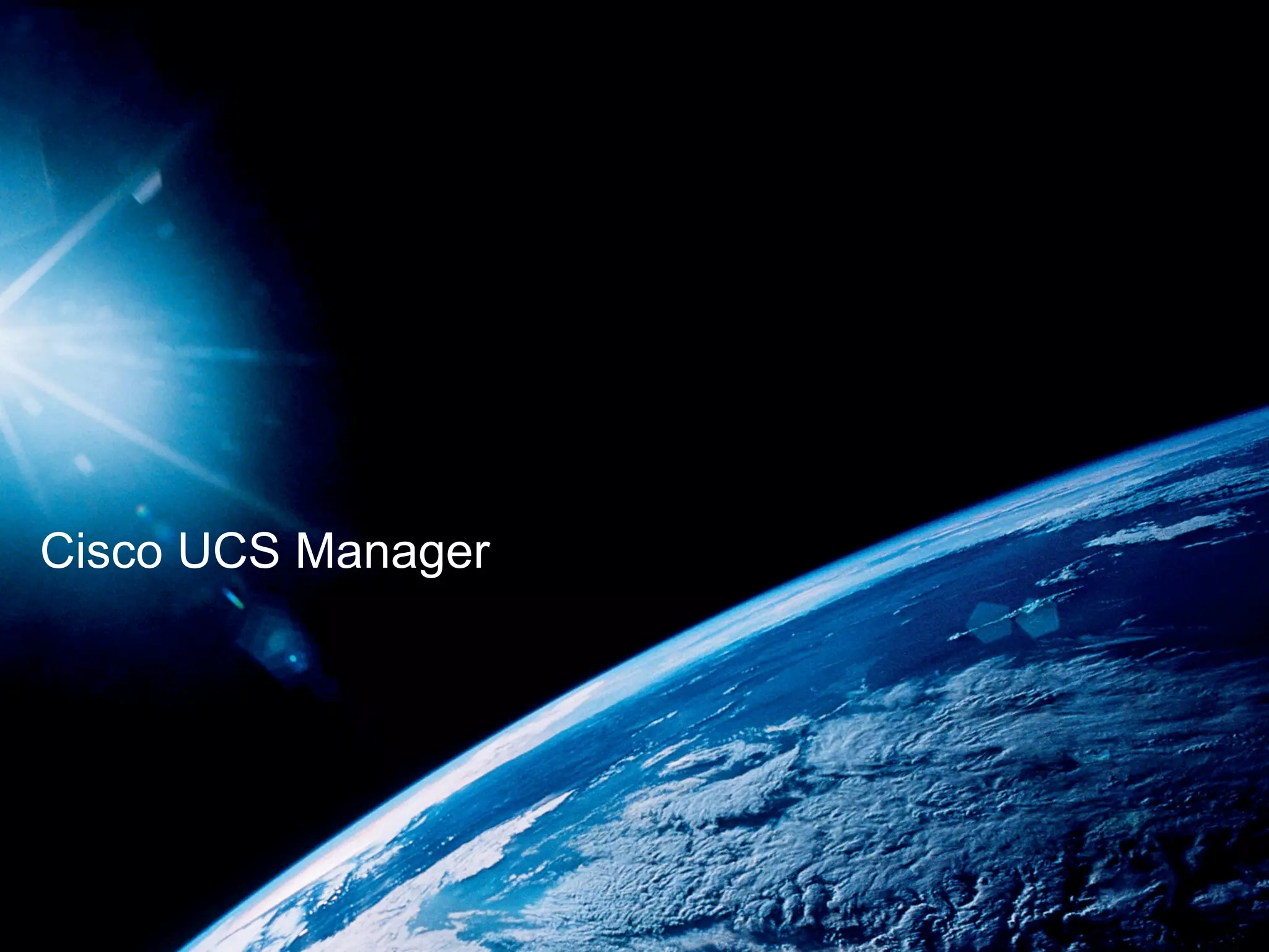 Cisco UCS Manager
 