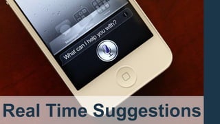 Real Time Suggestions
 