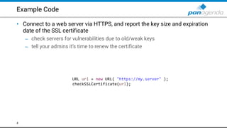 Example Code
• Connect to a web server via HTTPS, and report the key size and expiration
date of the SSL certificate
– che...