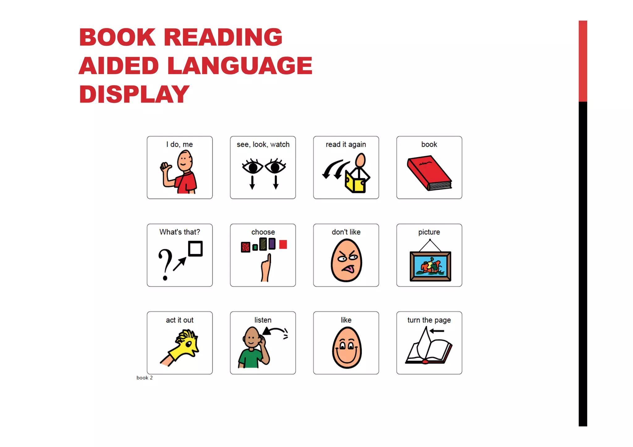 BOOK READING
AIDED LANGUAGE
DISPLAY
 