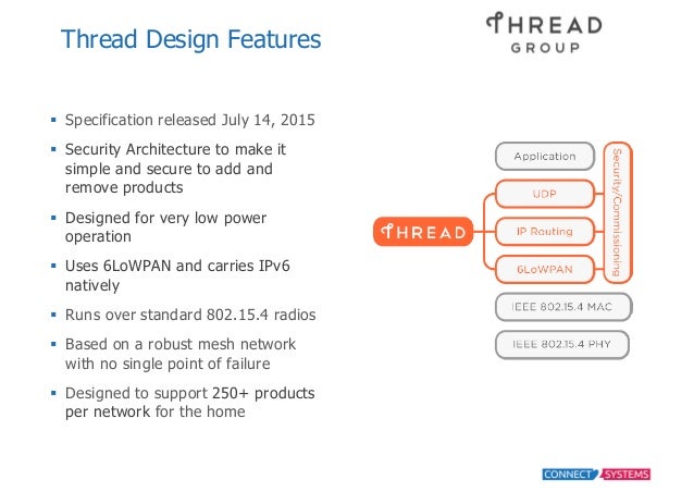 Low Power Wireless Sensor Network Technologies and Standards for the â€¦  ... homeâ€ Thread Group; 13. Thread Design ...