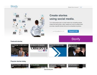 Storify!




www.storify.com!
 