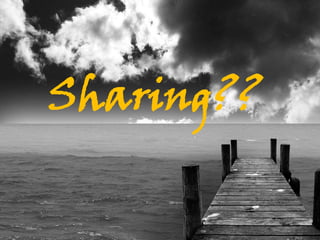 Sharing??
 