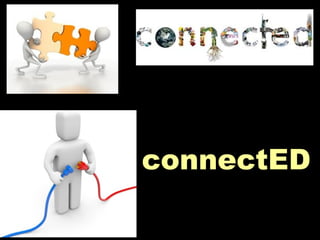 connectED

 