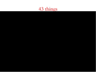 43 things 