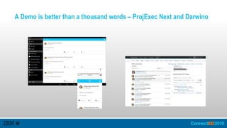 A Demo is better than a thousand words – ProjExec Next and Darwino
 