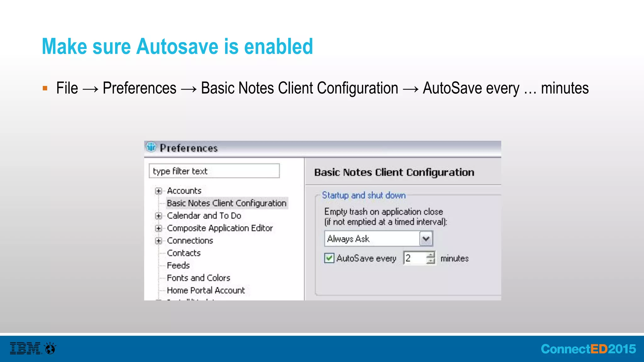 Make sure Autosave is enabled
 File → Preferences → Basic Notes Client Configuration → AutoSave every … minutes
 
