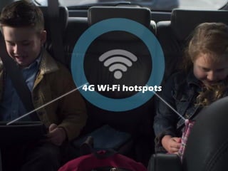 4G Wi-Fi hotspots
 