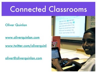 Connected Classrooms ,[object Object],[object Object],[object Object],[object Object]