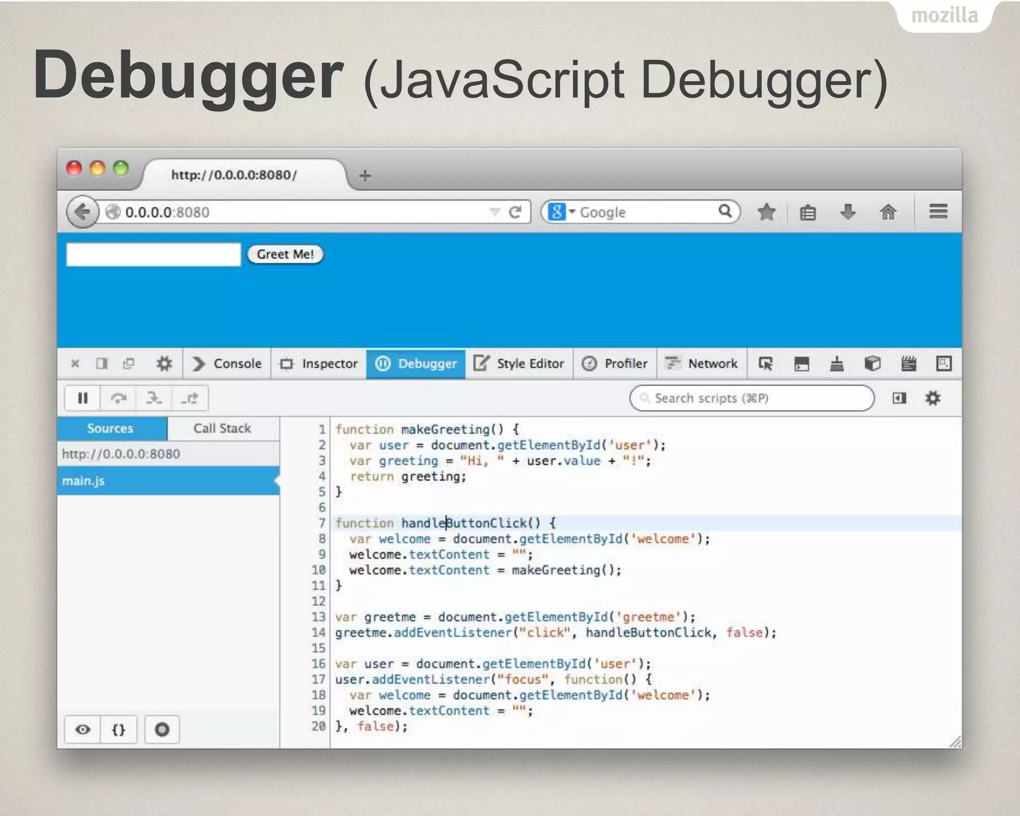 Debugger (JavaScript Debugger)
 