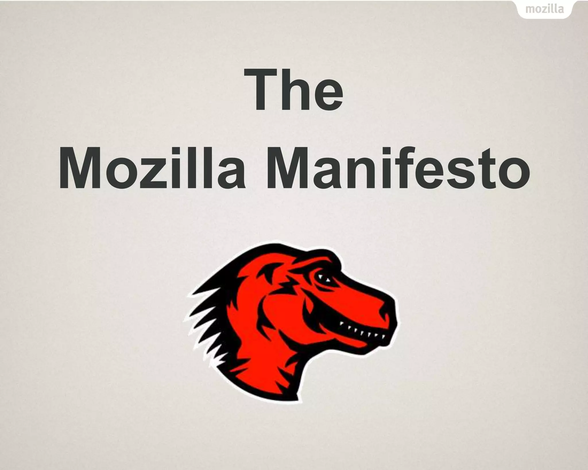The
Mozilla Manifesto
 