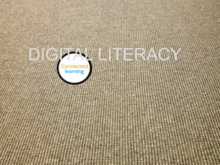 DIGITAL LITERACY
 