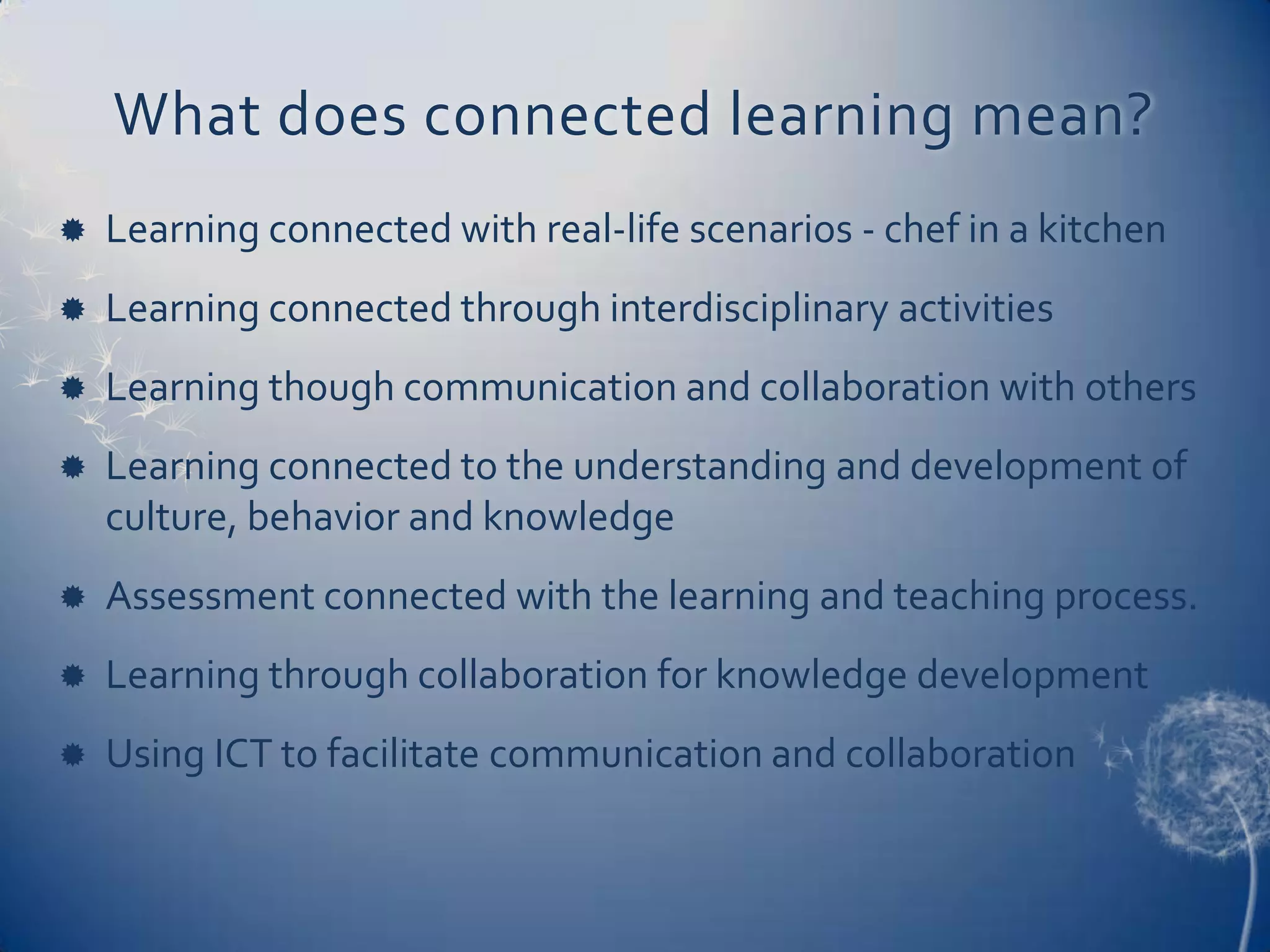 Connected Learning PPT connected-learning-ppt