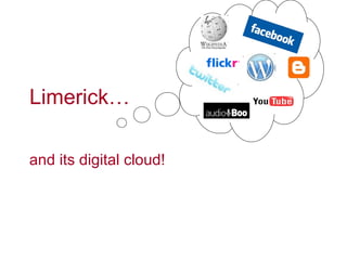 Limerick… and its digital cloud! 