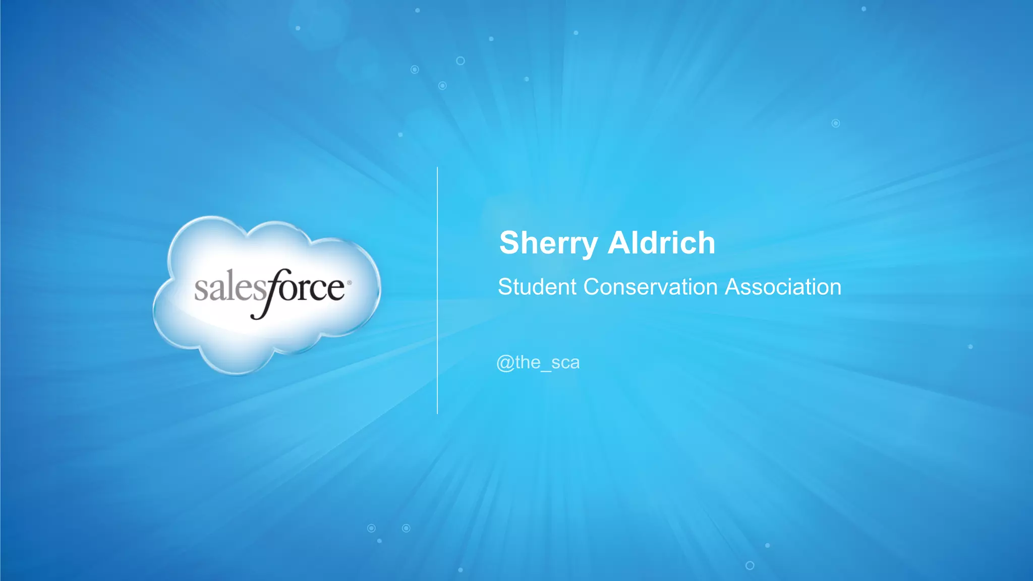 @the_sca
Student Conservation Association
Sherry Aldrich
 