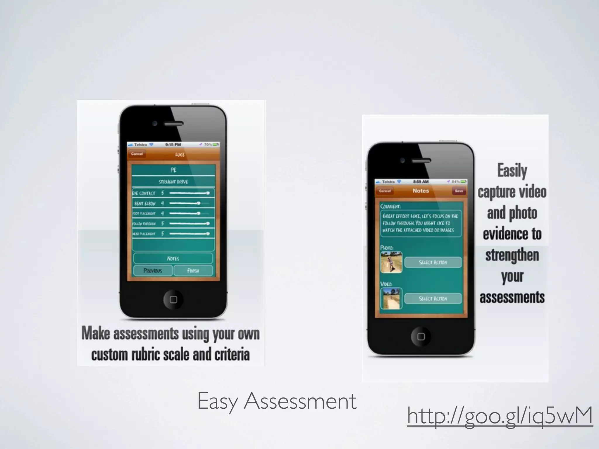 Easy Assessment
                  http://goo.gl/iq5wM
 