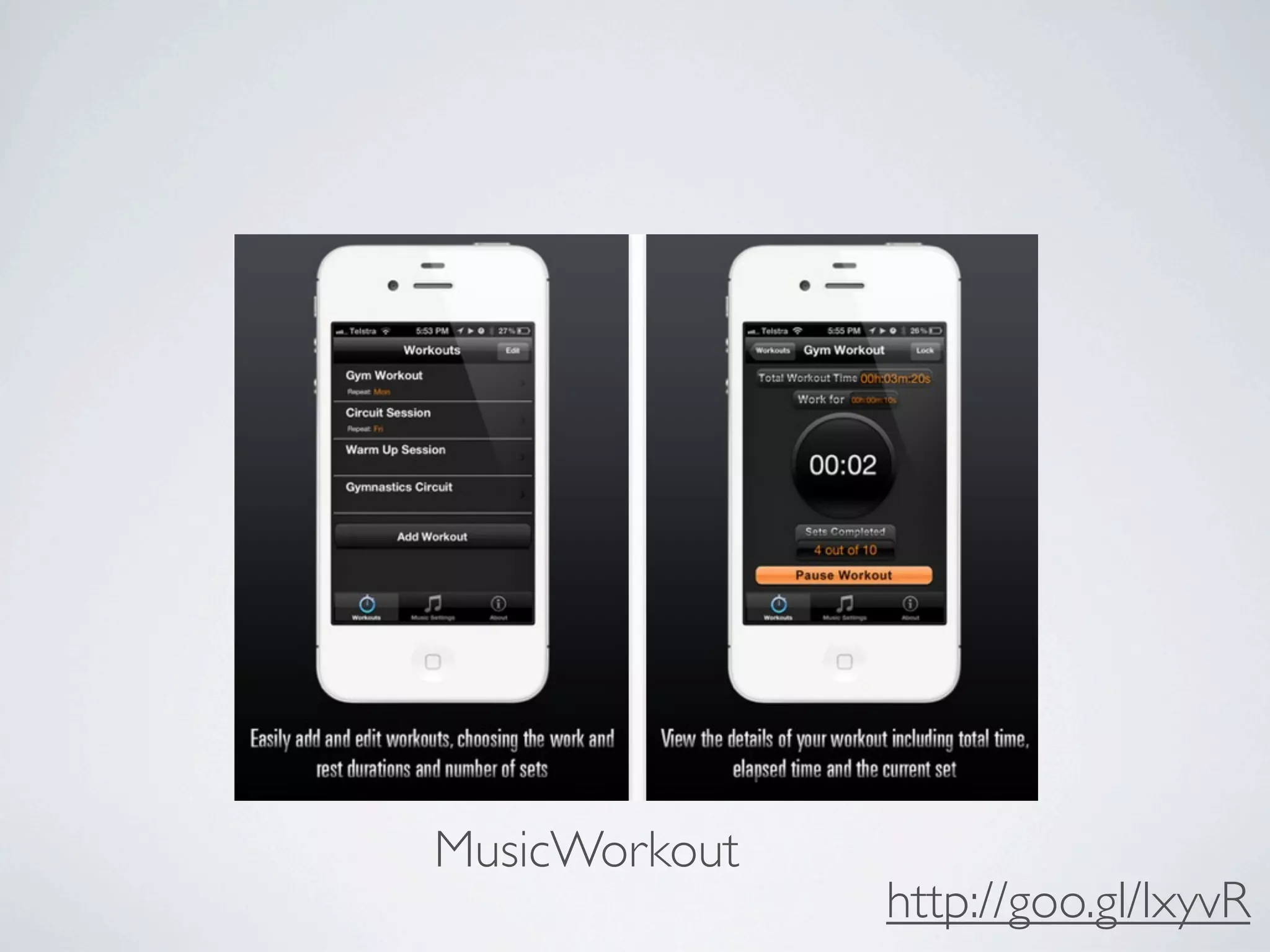 MusicWorkout
               http://goo.gl/lxyvR
 
