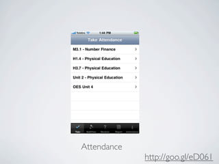 Attendance
             http://goo.gl/eD061
 