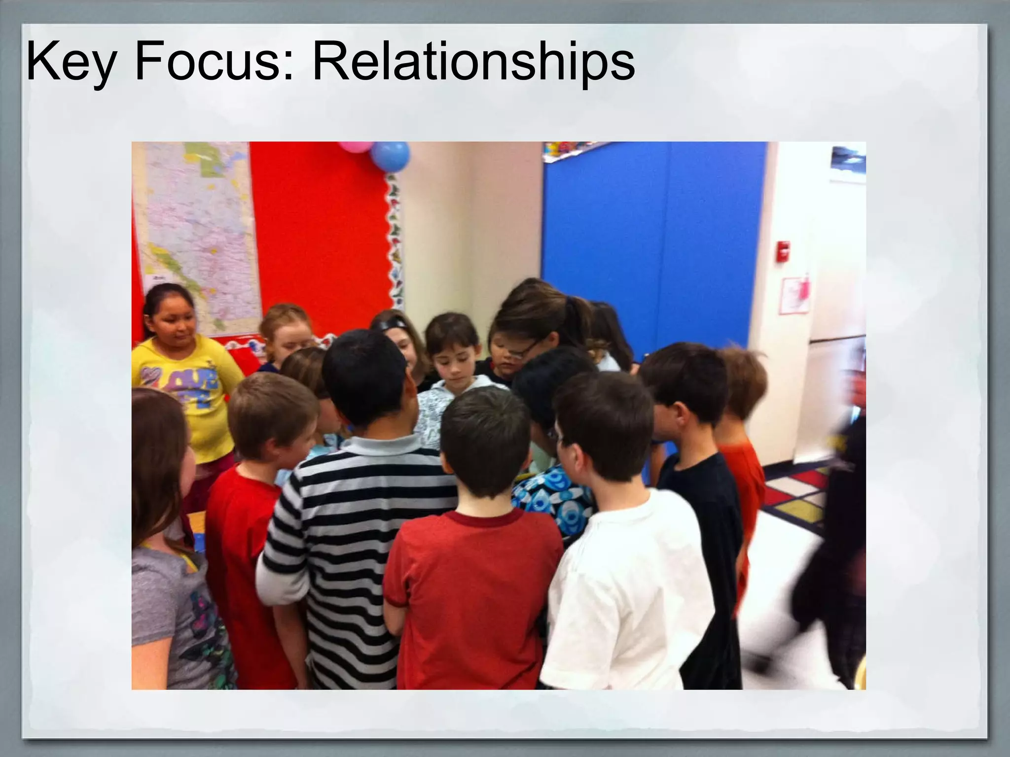 Key Focus: Relationships 