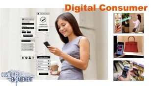 Digital Consumer
 