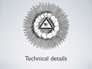 Technical details
 