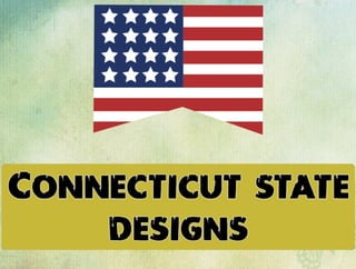 connecticut state designs