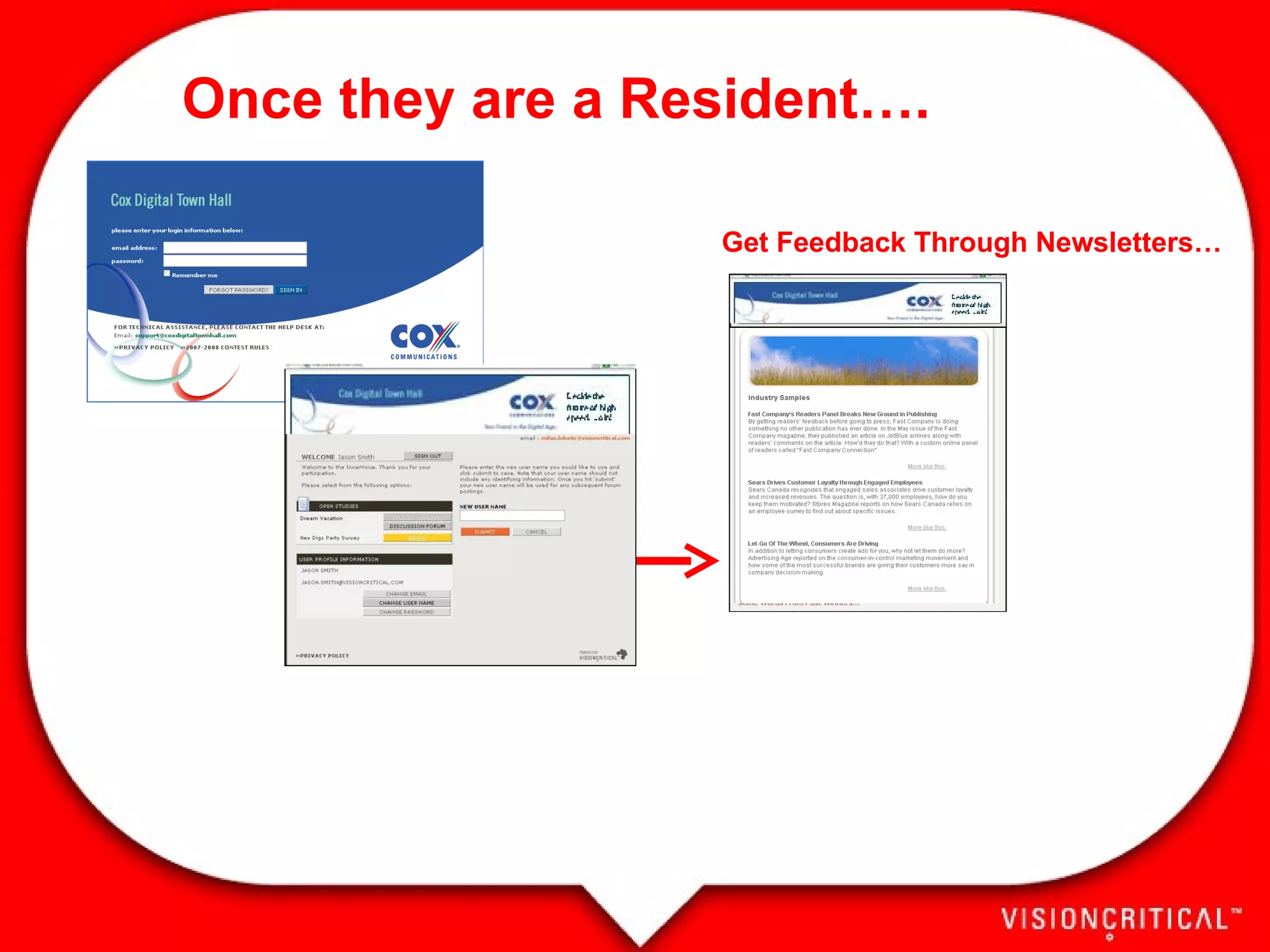 Get Feedback Through Newsletters… Once they are a Resident…. 