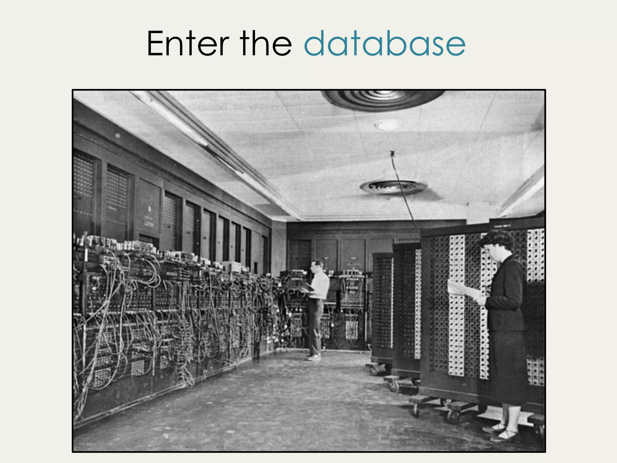 Enter the database
 