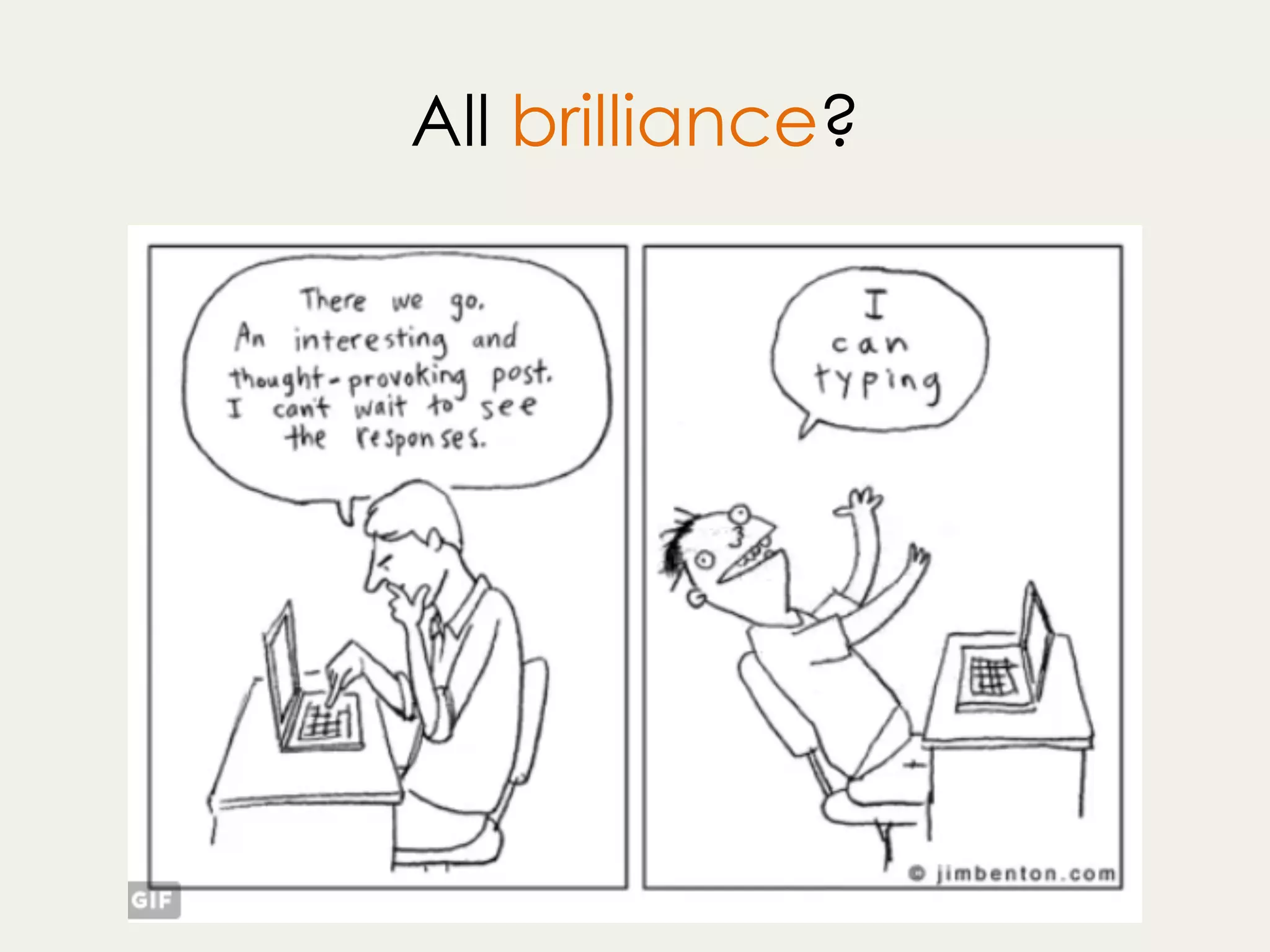 All brilliance?
 