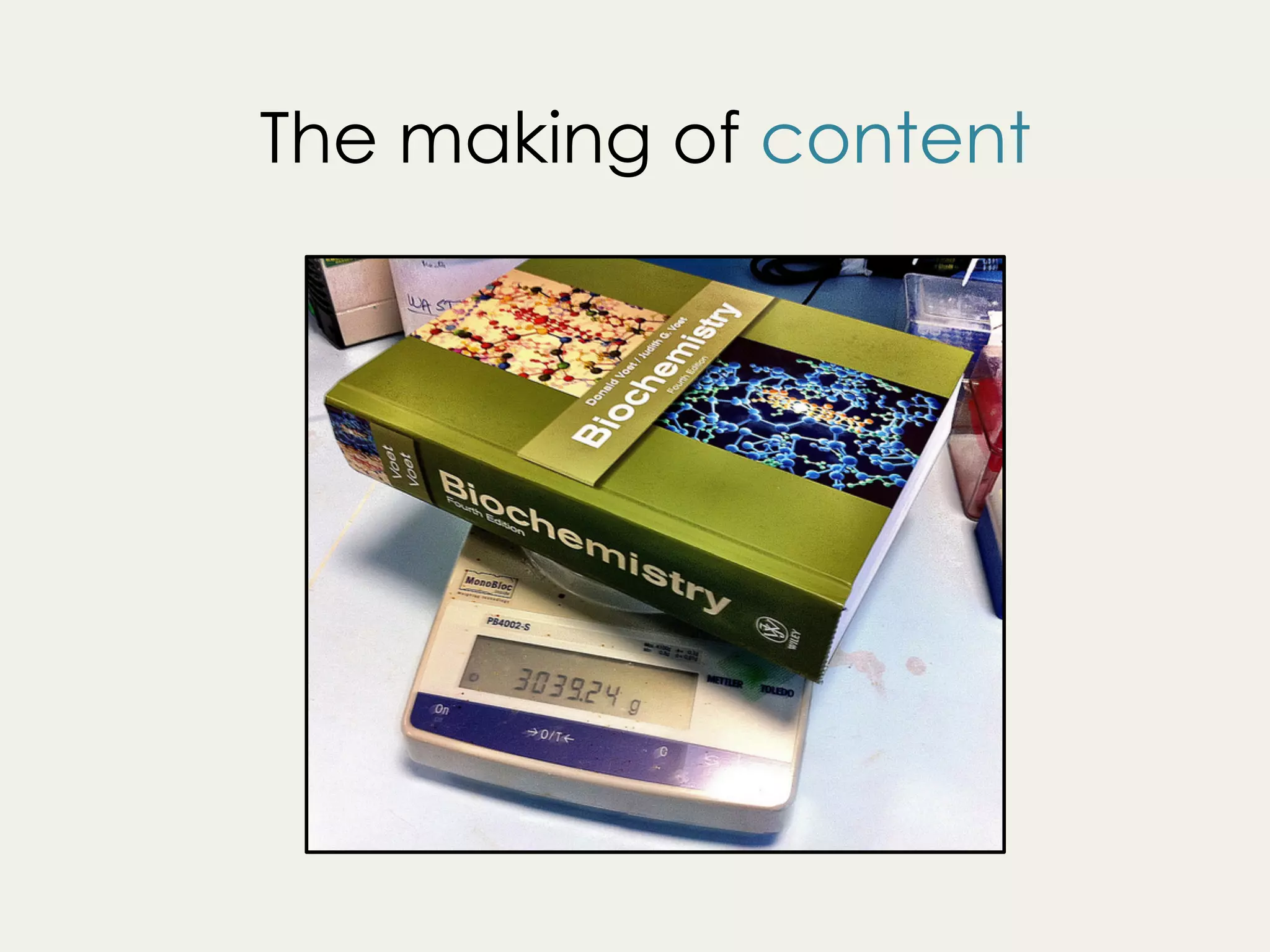 The making of content
 