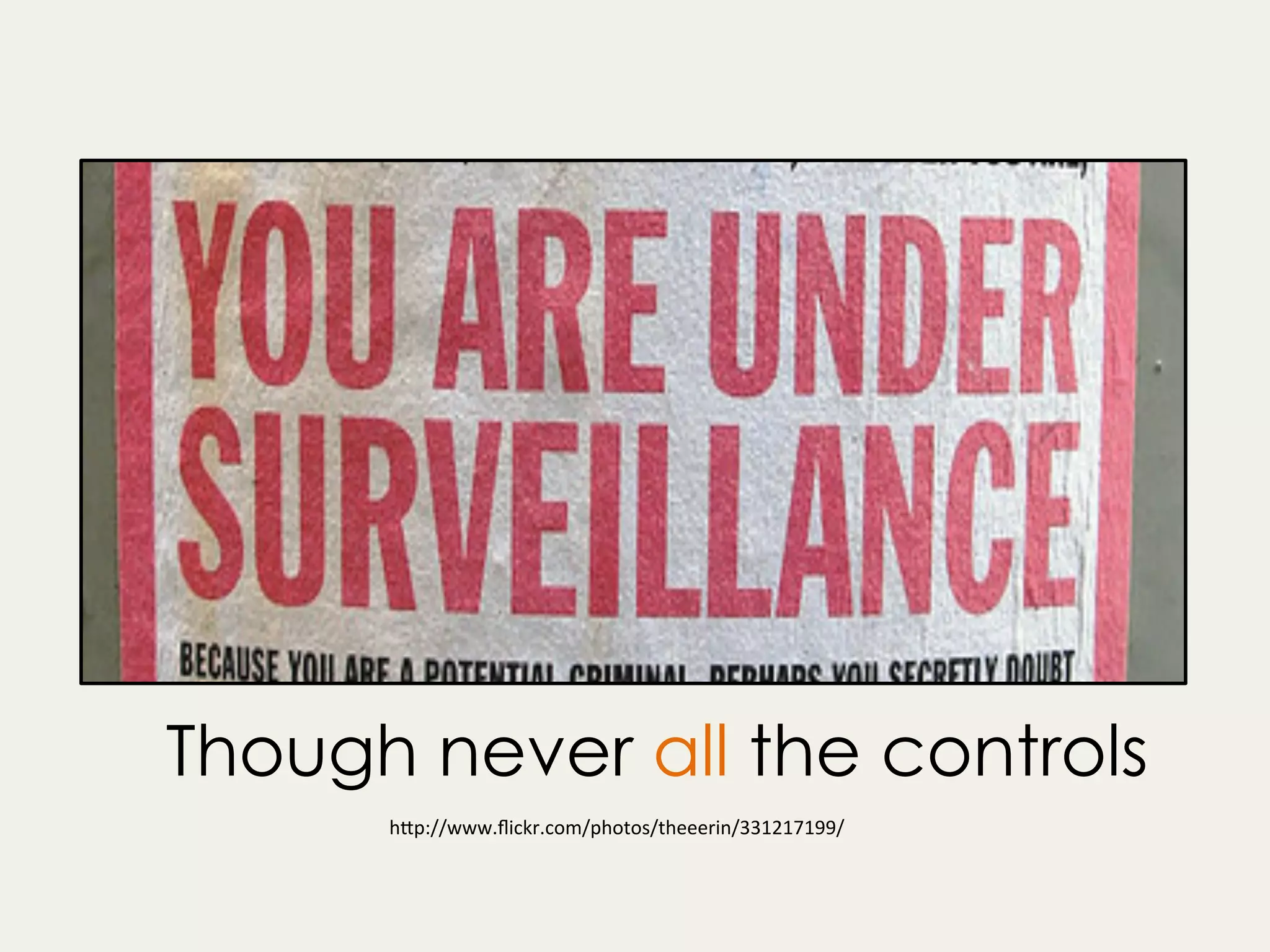 h"p://www.ﬂickr.com/photos/theeerin/331217199/	
Though never all the controls
 