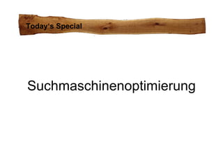 Suchmaschinenoptimierung Today ‘s Special 