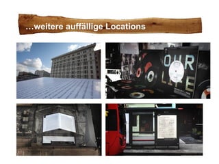 … weitere auffällige Locations 