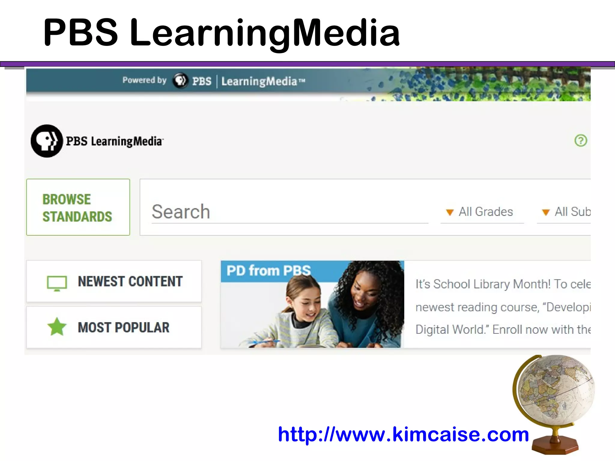PBS LearningMedia
http://www.kimcaise.com
 