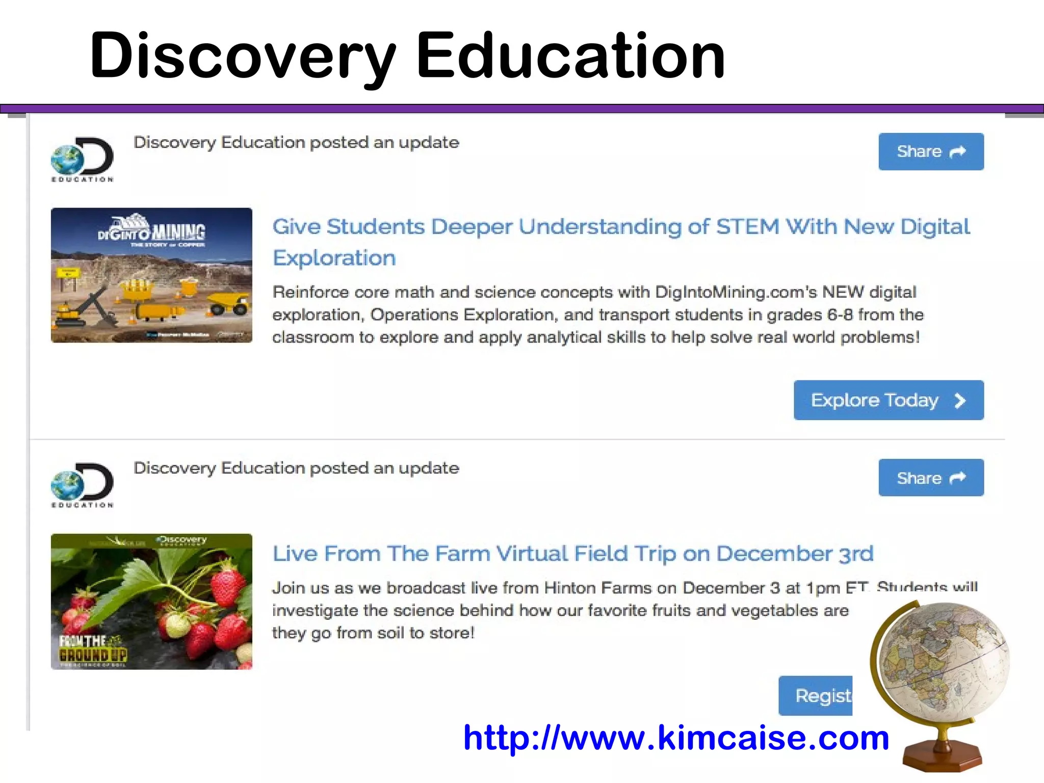 Discovery Education
http://www.kimcaise.com
 