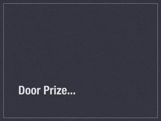 Door Prize...
 