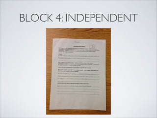 BLOCK 4: INDEPENDENT
 