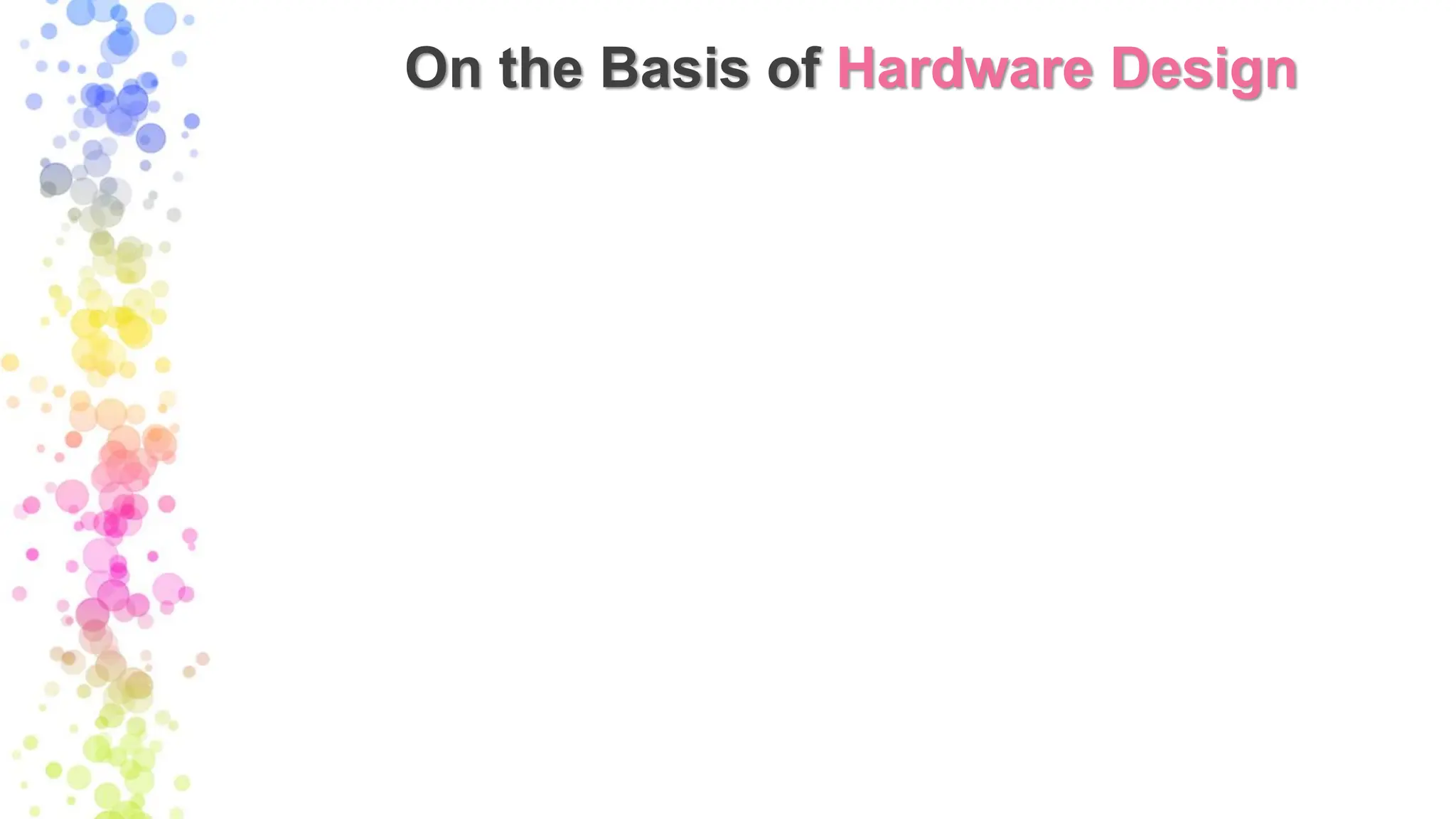 On the Basis of Hardware Design
 