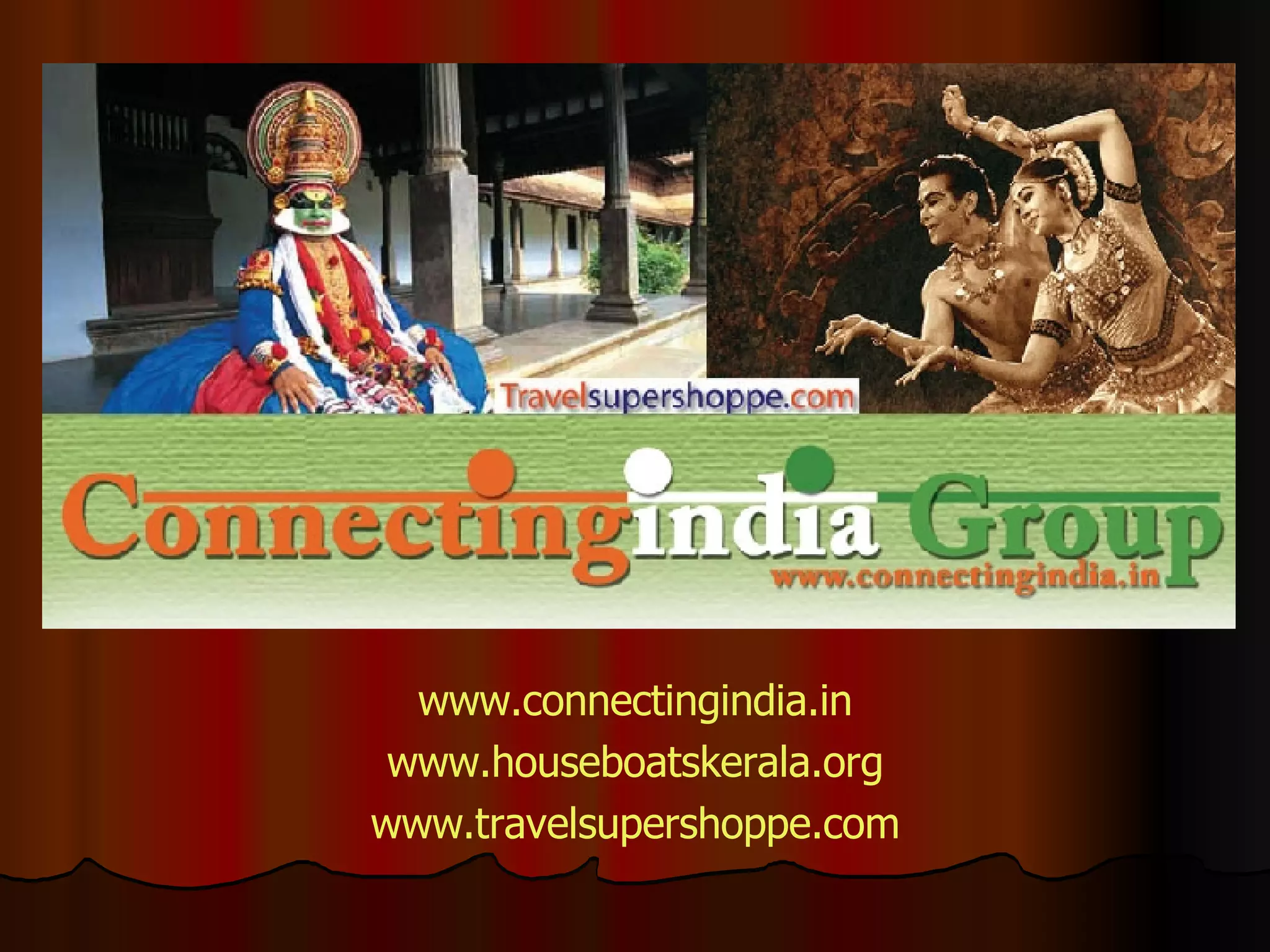 www.connectingindia.in www.houseboatskerala.org www.travelsupershoppe.com