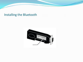 Installing the Bluetooth
 