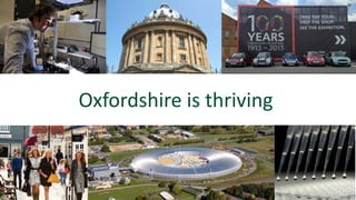 Oxfordshire is thriving  